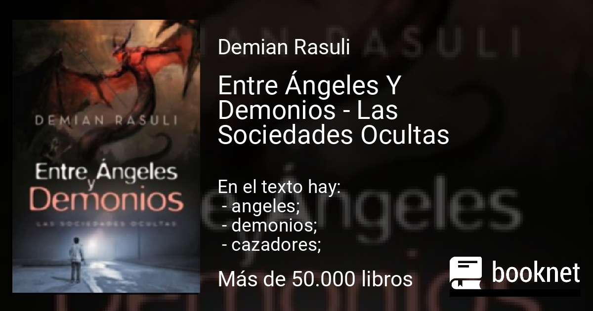 Entre Ángeles Y Demonios Las Sociedades Ocultas Leer libros online en