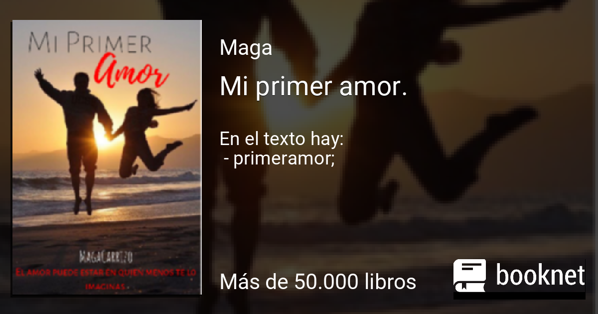 Mi Primer Amor Leer Libros Online En Booknet 3973