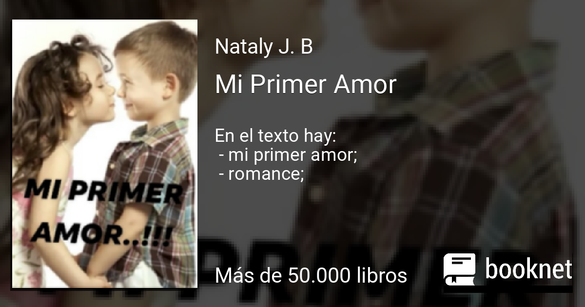 Mi Primer Amor Leer libros online en