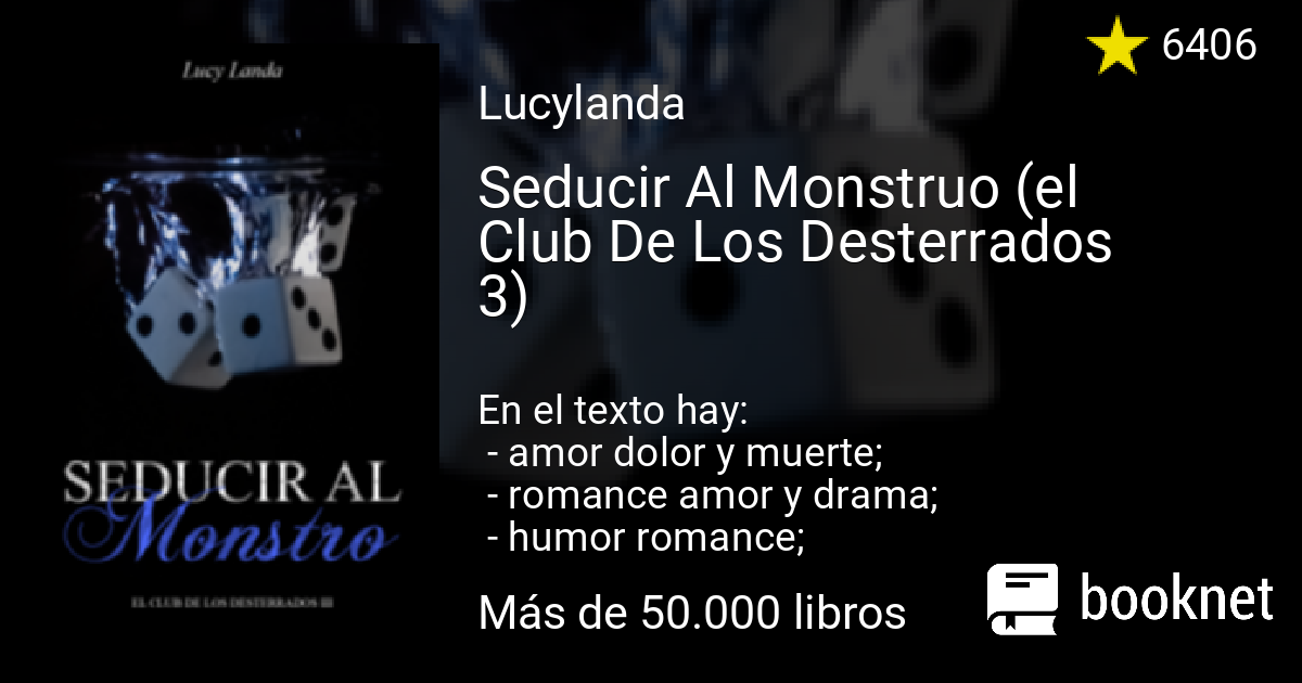 Seducir Al Monstruo (el Club De Los Desterrados 3) Leer libros online en  Booknet