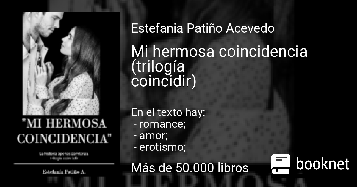 Mi Hermosa Coincidencia Trilogía Coincidir Leer Libros Online En Booknet 