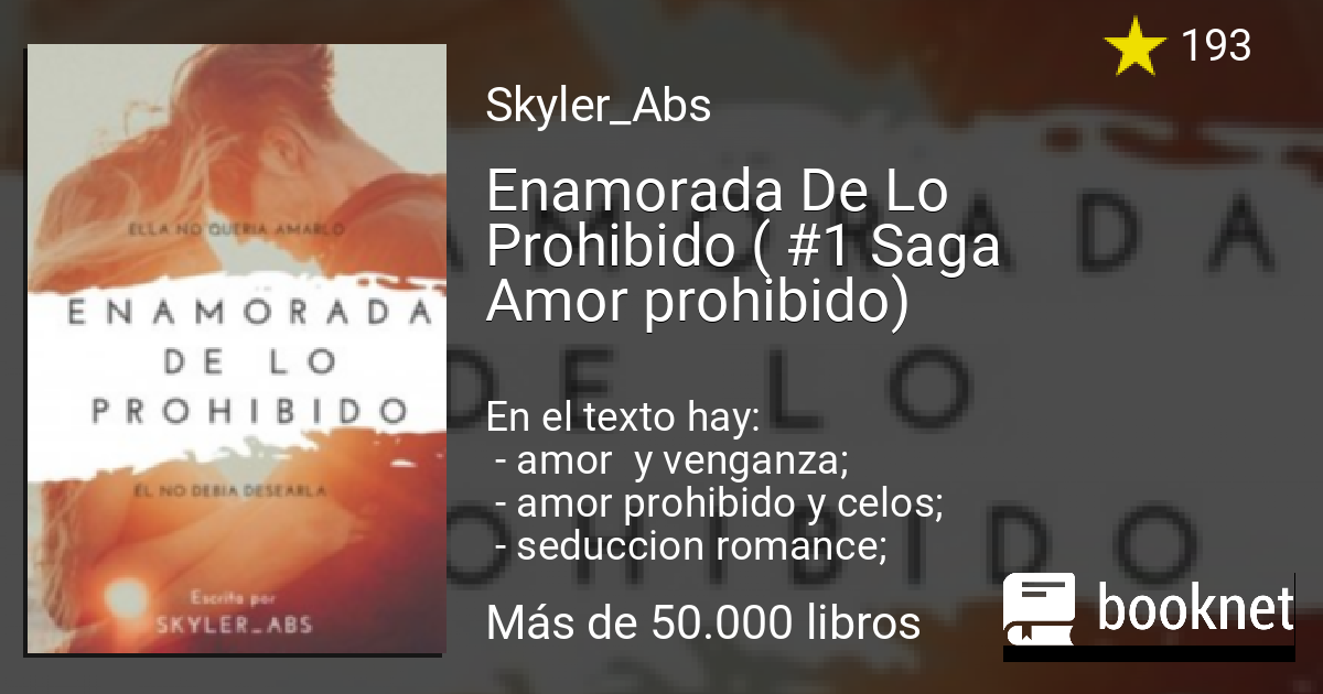 Enamorada De Lo Prohibido ( 1 Saga Amor prohibido) Leer