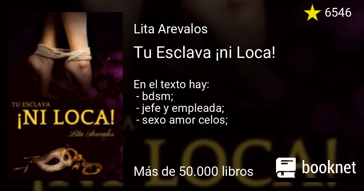 Tu Esclava ¡ni Loca Leer Libros Online En Booknet 7459