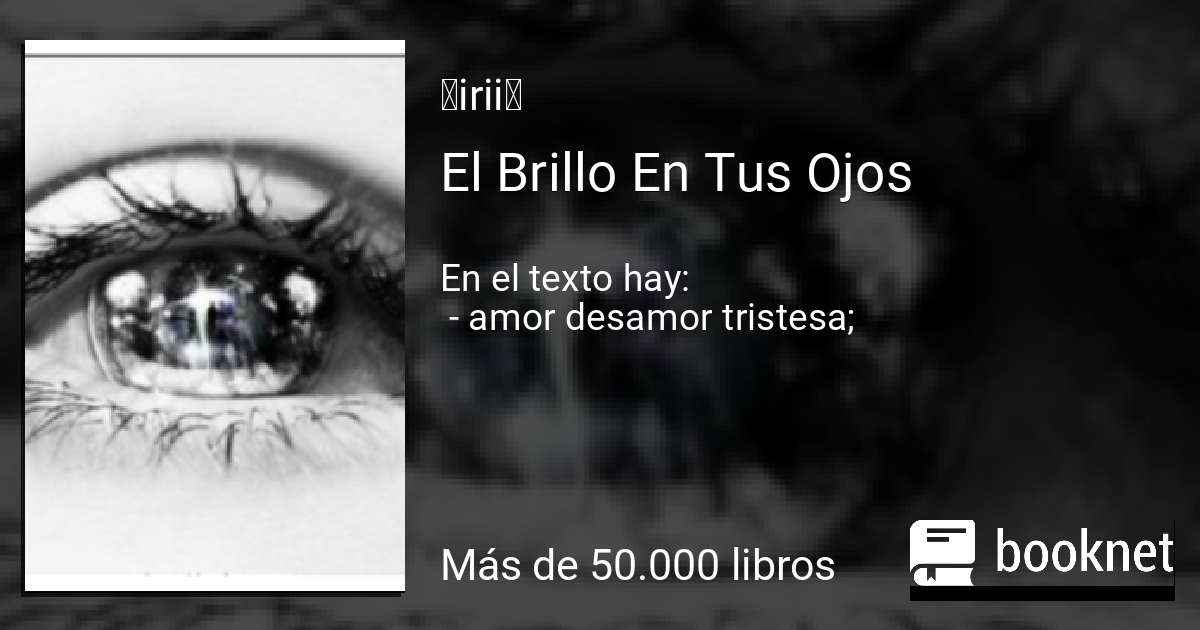 El Brillo En Tus Ojos leer libro en línea en Booknet