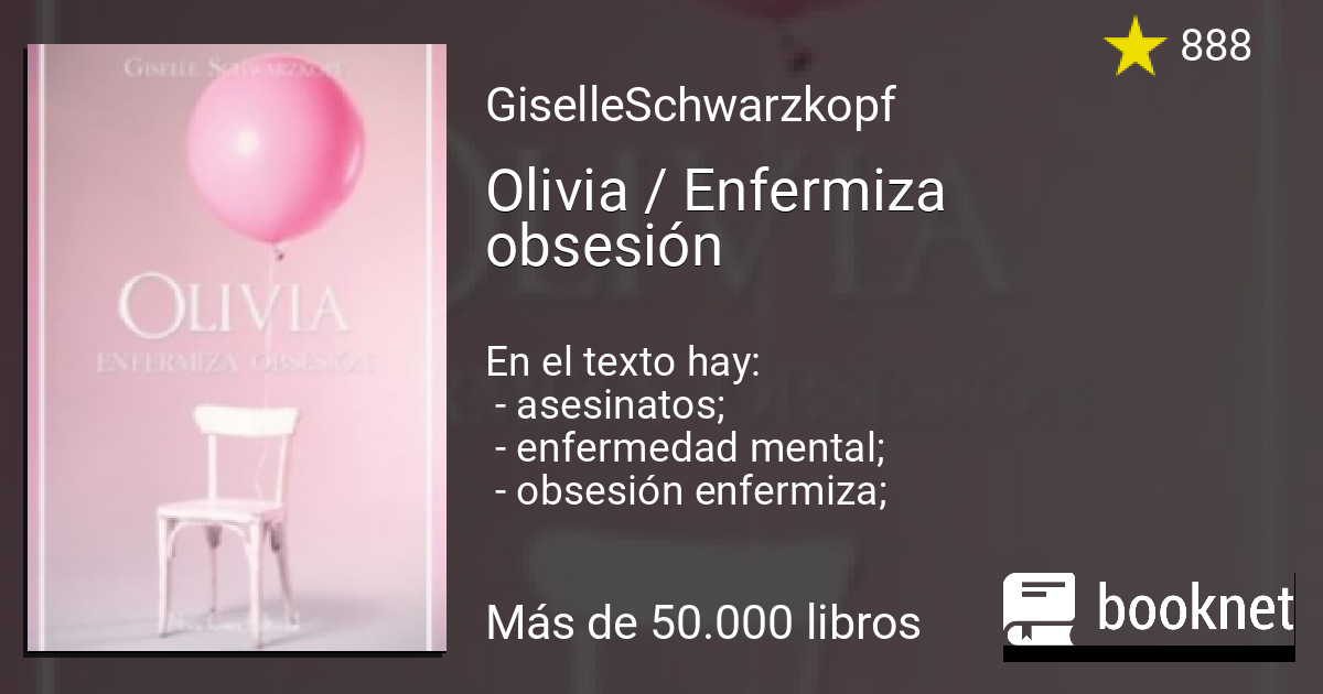 Olivia / Enfermiza obsesión (hasta 1ro