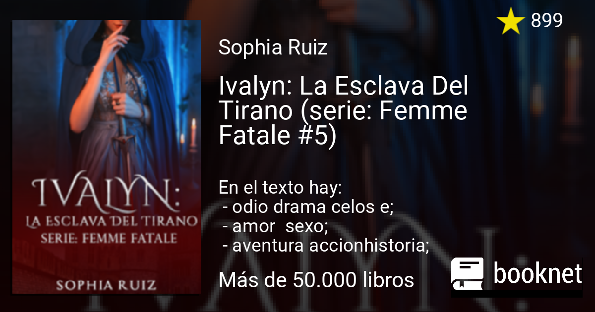 Ivalyn La Esclava Del Tirano Serie Femme Fatale 5 Leer Libros Online En Booknet