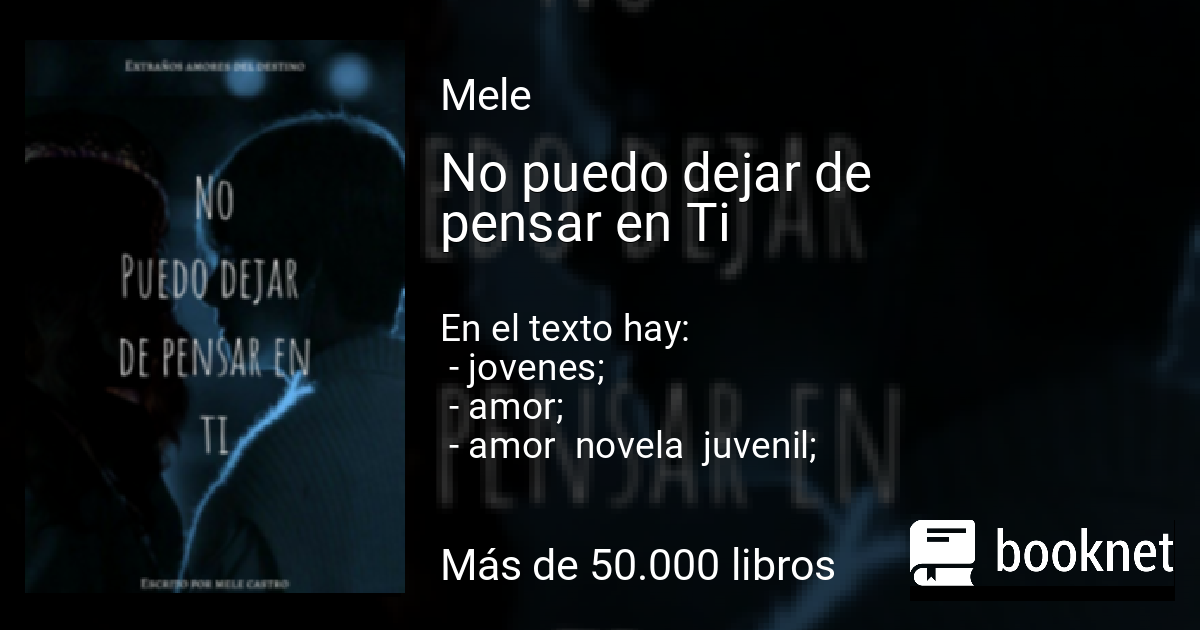 No puedo dejar de pensar en Ti leer libro en línea en Booknet