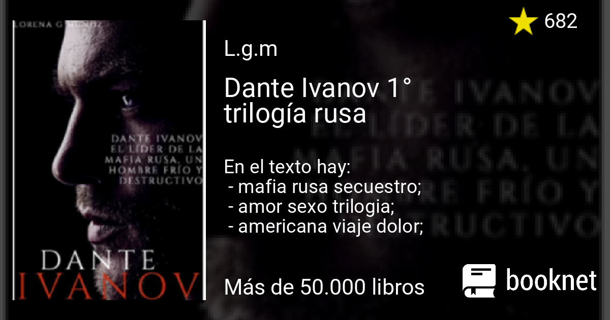 Dante Ivanov 1° trilogía rusa leer libro en línea en Booknet