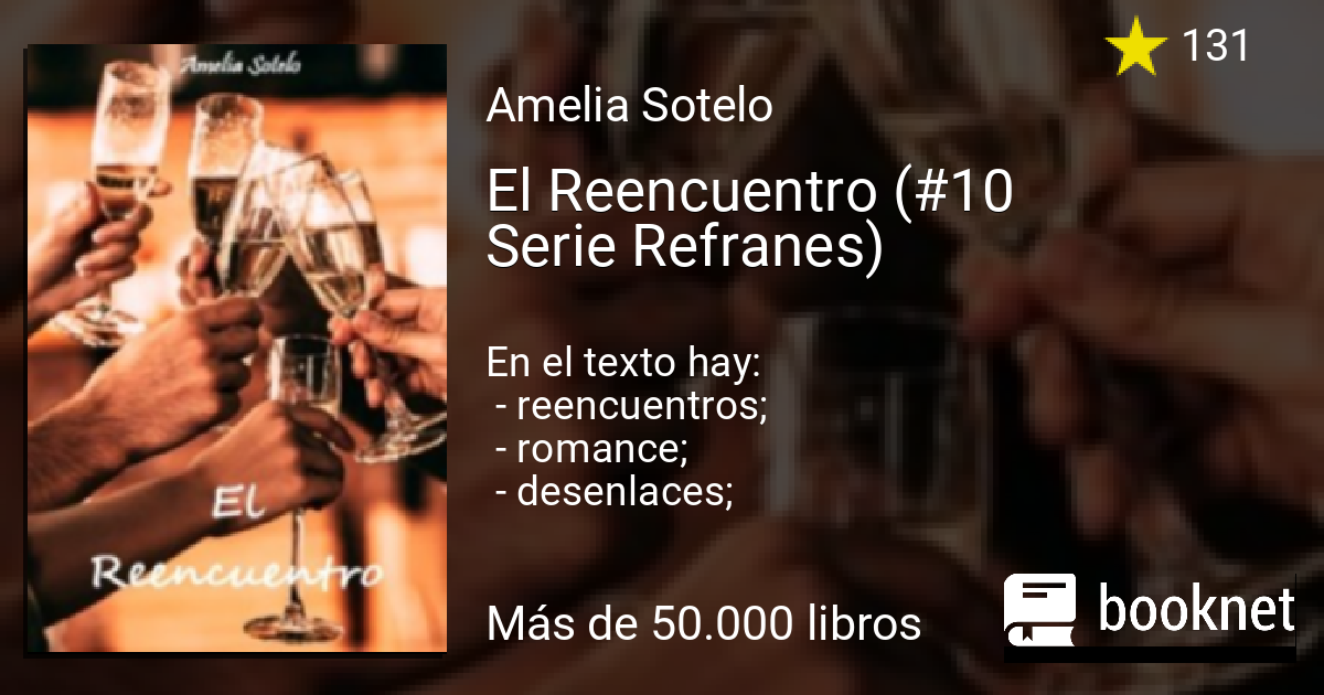 El Reencuentro (10 Serie Refranes) leer libro en línea en