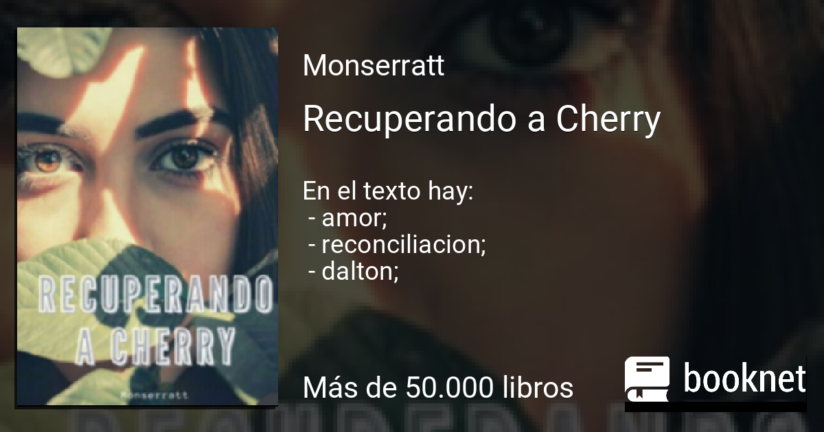 Recuperando A Cherry Leer Libros Online Descargar Fb2 Mobi Epub En Booknet 4494