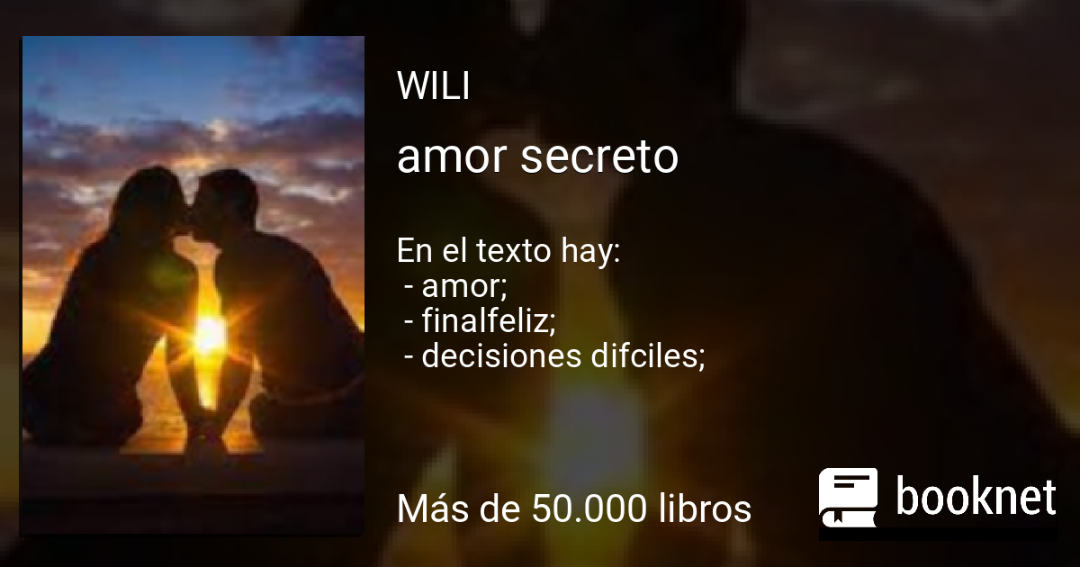 Amor Secreto Leer Libros Online En Booknet