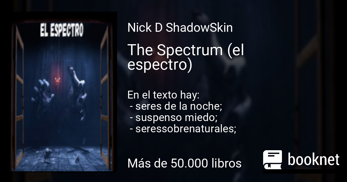 The Spectrum (el espectro) leer libro en línea en Booknet