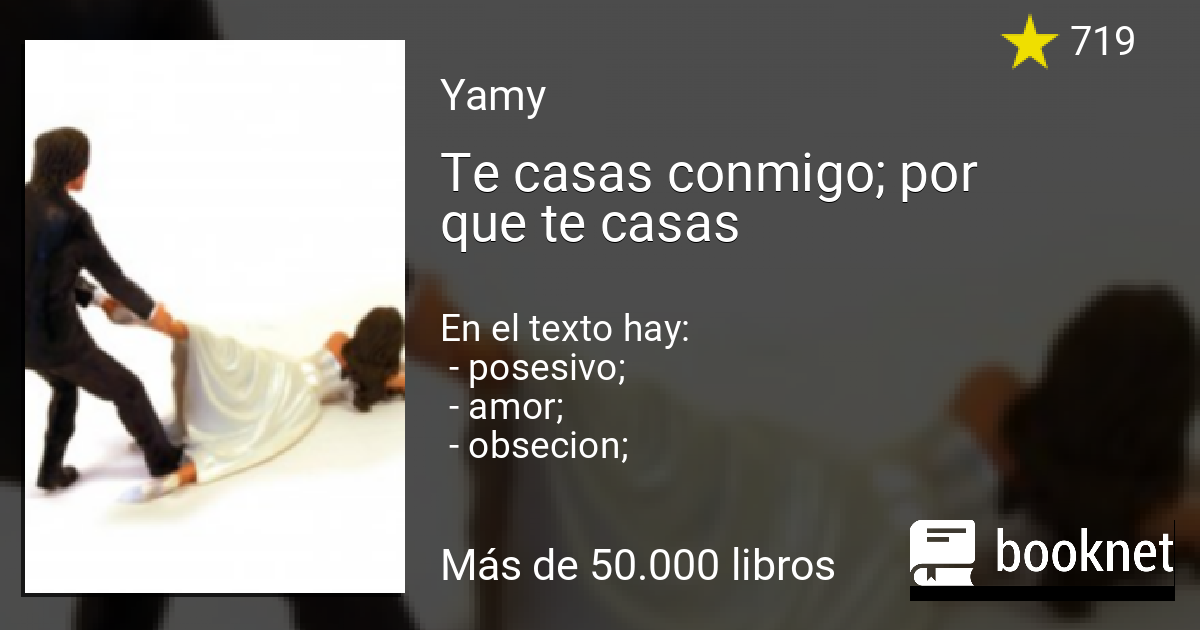 Te casas conmigo; por que te casas leer libro en línea en