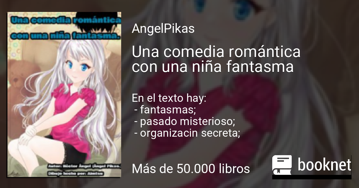 Una Comedia Romántica Con Una Niña Fantasma Leer Libros Online Descargar Fb2 Mobi Epub En Booknet 