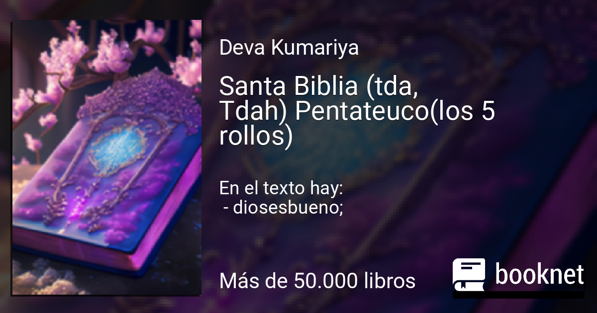 Santa Biblia (tda, Tdah) Pentateuco(los 5 rollos) leer libro en línea ...