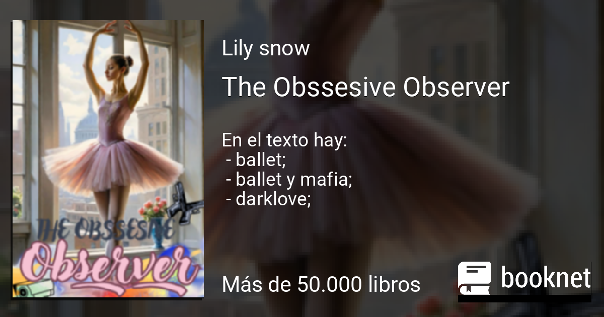 The Obssesive Observer leer libro en línea en Booknet