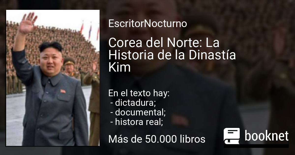 Corea del Norte: La Historia de la Dinastía Kim leer libro en línea en ...