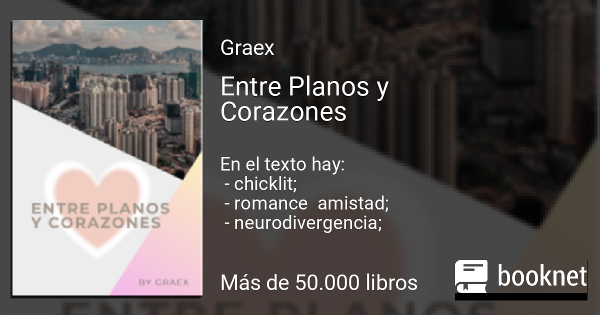 Entre Planos y Corazones leer libro en línea en Booknet