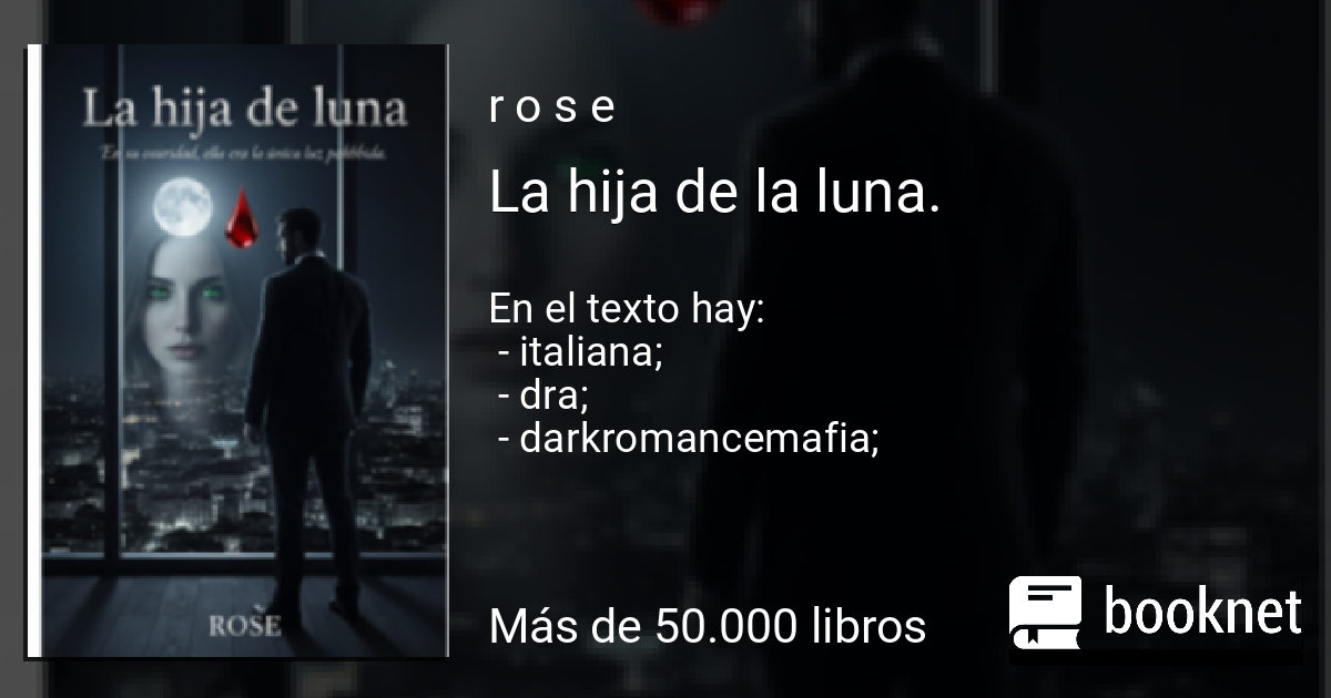 La hija de la luna. leer libro en línea en Booknet