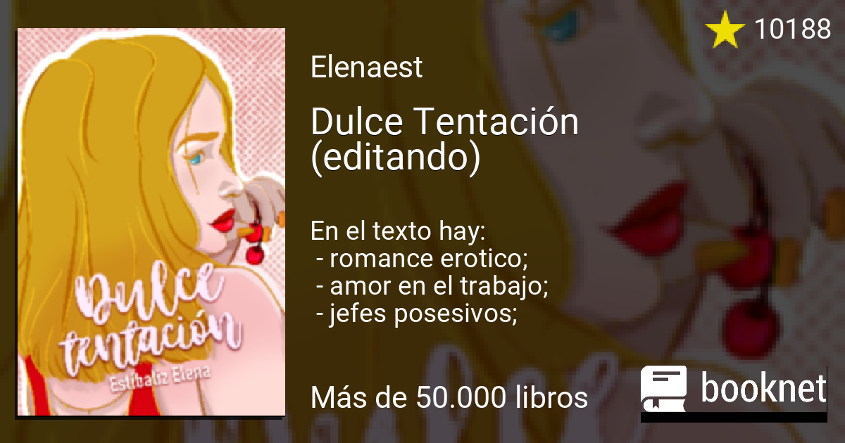 Dulce Tentación (editando) Leer libros online
