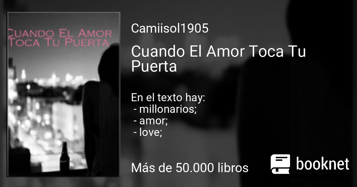 Cuando El Amor Toca Tu Puerta leer libro en línea en Booknet