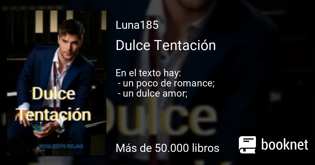 Dulce Tentación Leer libros online en Booknet